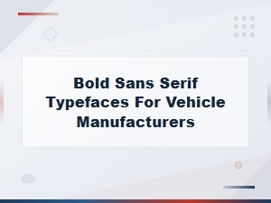 Bold Sans Serif Typefaces in Automotive Manufacturer Logos